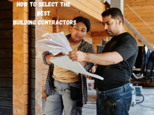 Read more about the article How to Select the Best Building Contractors in Chennai?