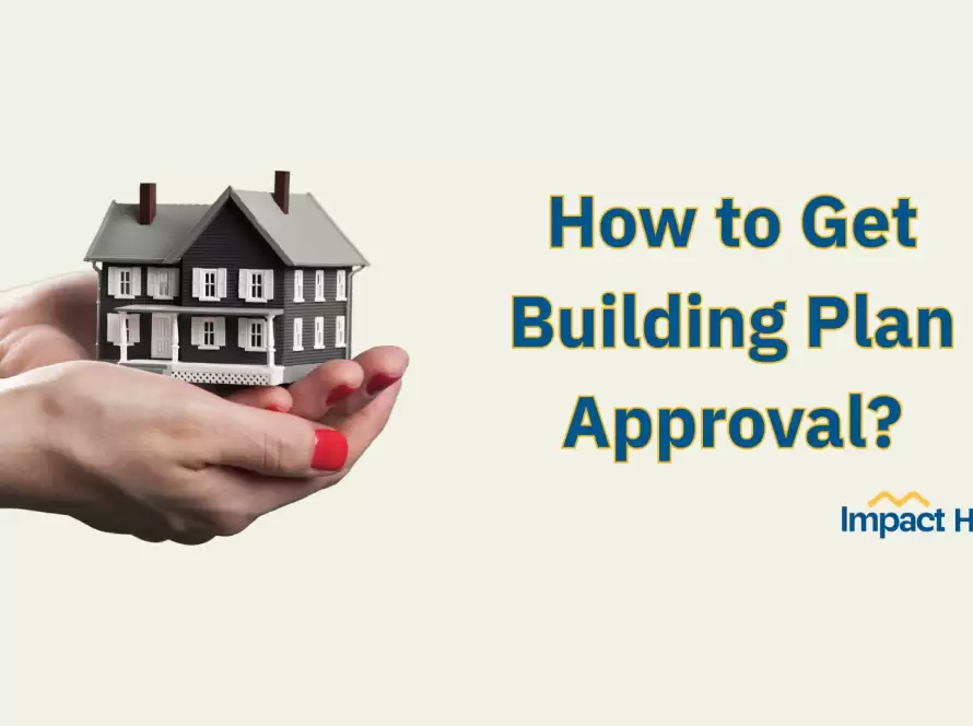 How to Get Building Plan Approval? Process and Requirements