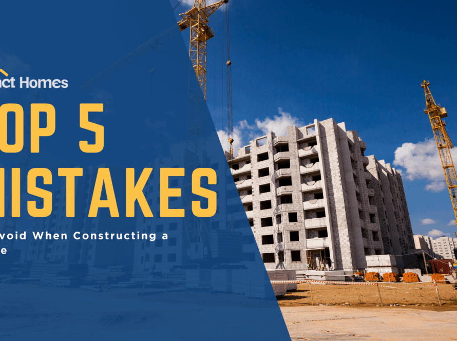Top 5 Mistakes to Avoid When Constructing a House