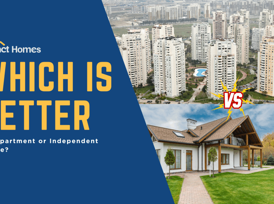 Which is Better: An Apartment or Independent House?